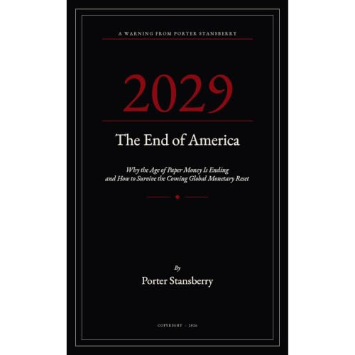 2029: The End of America by Porter Stansberry